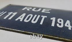 11 AOUT 1944, plaque émaillée ancienne rue du 11 aout 1944, bombée, WW2