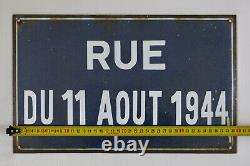 11 AOUT 1944, plaque émaillée ancienne rue du 11 aout 1944, bombée, WW2