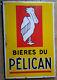 Ancienne Plaque Emaillée BIERES DU PELICAN E A S 41x60cm bar brasserie cave vin
