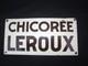 Ancienne Plaque Emaillee Chicoree Leroux