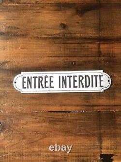 Ancienne Plaque Émaillée D'utilité Entrée Interdite