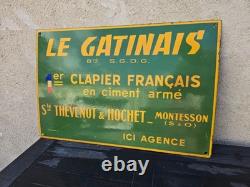 Ancienne Plaque Émaillée Publicitaire Le Gatinais CLAPIER FRANCAIS? Pub