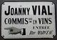 Ancienne plaque émaillée JOANNY VIAL Com. En vins 1920 bistrot absinthe bar