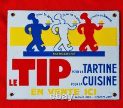 Ancienne plaque émaillée MARGARINE LE TIP Neuhaus JAPY TBE