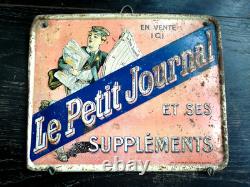 Ancienne tôle lithographiée embossée LE PETIT JOURNAL fin XIXème tout début XXèm