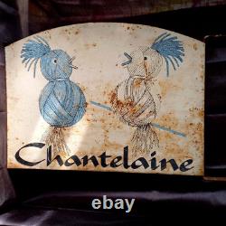 Ancienne tôle publicitaire peinte Chantelaine enseigne double face no émail