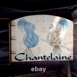 Ancienne tôle publicitaire peinte Chantelaine enseigne double face no émail