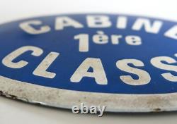 CABINE 1ère CLASSE, plaque émaillée cabine 1ère classe, péniche, navire, abimée