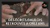 Des Tablettes De Mal Diction Gauloises Retrouv Es Lors Des Travaux De L Ancien H Pital D Orl Ans