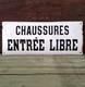 Grande plaque &eacute;maill&eacute;e CHAUSSURES ENTR&Eacute;E LIBRE