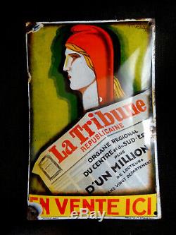 LA TRIBUNE REPUBLICAINE 1930 PLAQUE EMAILLEE ANCIENNE-signée F. Martin