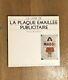 Livre sur les plaques émaillées publicitaires, WLASSIKOFF, Ed. Alternative