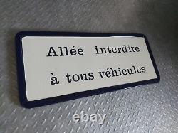 Plaque Emaillee, Allee Interdite A Tous Vehicules