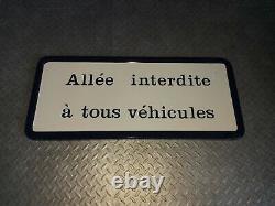 Plaque Emaillee, Allee Interdite A Tous Vehicules