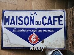 Plaque Emaillee Ancienne La Maison Du Cafe Le Meilleur Café Du Monde Era Bistrot
