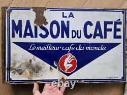 Plaque Emaillee Ancienne La Maison Du Cafe Le Meilleur Café Du Monde Era Bistrot