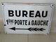 Plaque émaillée ancienne BUREAU 1 ere PORTE A GAUCHE old enamel art populaire