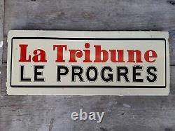 Plaque peinte La Tribune Le Progrès journaux journalisme deco ancien