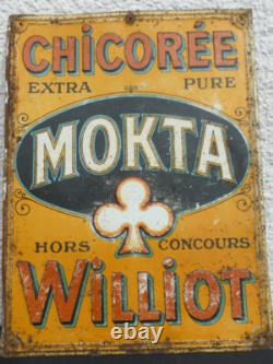 RARE Tole publicitaire Chicorée MOKTA WILLIOT 1900 32cm x 24cm NO EMAILLEE